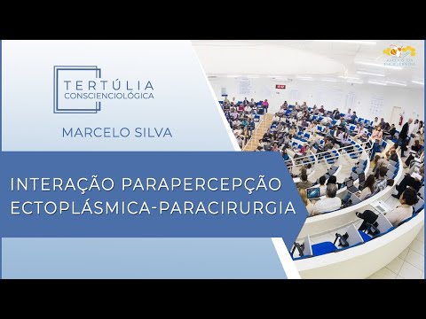 Tertúlia Conscienciologia 6025 - Interação Parapercepção Ectoplásmica-Paracirurgia