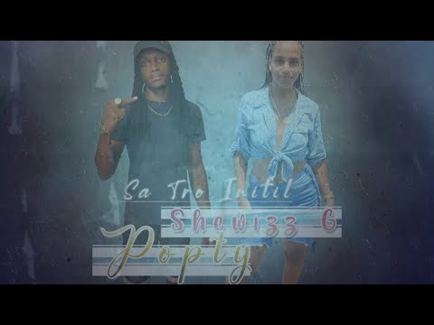 Popty X Shewizz G - Sa Tro Initil [ Prod By Yungspliff ]