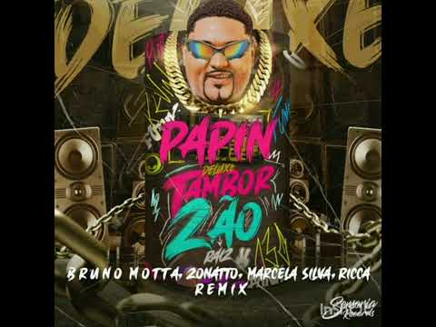 Papin (Bruno Motta, Zonatto, Marcela Silva & Ricca Remix)