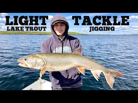 Light Tackle Lake Trout Jigging