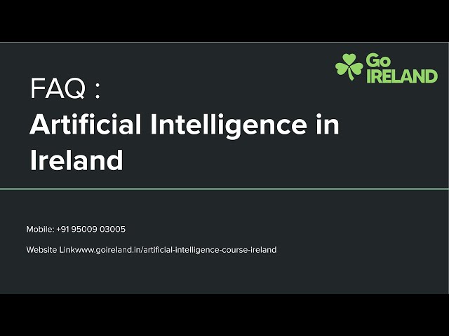 FAQ : Artificial Intelligence in Ireland