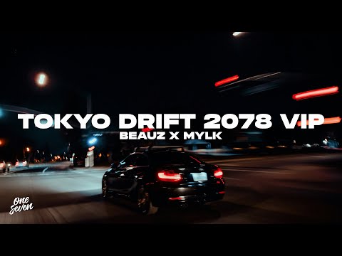 BEAUZ, MYLK - Tokyo Drift (2078 VIP)