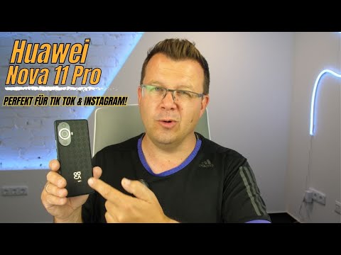 Huawei Nova 11 Pro I Mega Design und Front Cam für Influencer I Unboxing & erster Eindruck I deutsch
