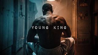 YOUNG KING - Best Motivational Speech Video (Ft. William Hollis)