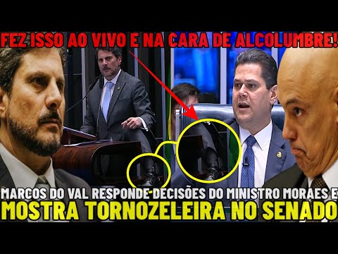🚨NOW: MARCOS DO VAL SHOWS ANKLE BRACELET IN FRONT OF ALCOLUMBRE AND REJECTS MINISTER MORAES' DECI...