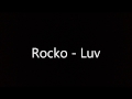 Rocko - Luv 