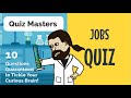 QUIZ MASTERS - JOBS QUIZ