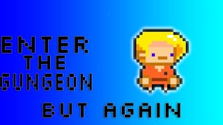Relodestone is pretty neat Episode 2 Enter the Gungeon
