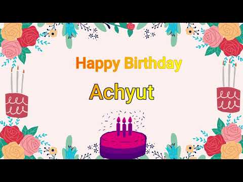 Achyut Happy Birthday l Happy Birthday To You achyut l Wish You Happy Birthday l Birthday ninja