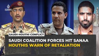 Saudi Arabia strikes oil facilities in Yemen's Sanaa and Hodeidah as Houthis vow retaliation