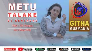 Download lagu Githa Gusmania - Metu Talake - -Versi DJ [ Video Musik] mp3