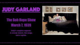 JUDY GARLAND sings It Had To Be You &amp; FDR Jones  w/ SKINNY ENNIS orchestra March 7 1939 BOB HOPE