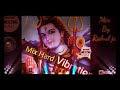 Nakli Bhang Mix Hard Vibration Mixing By Rahul Jsb Subscribe Plz