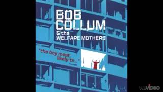 Bob Collum & the Welfare Mothers - Murder In Arkansas