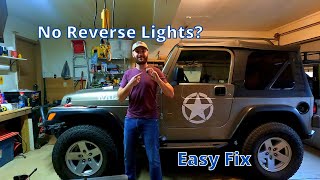 Jeep TJ Reverse Lights Not Working? [Easy Fix]