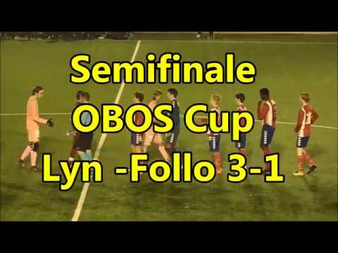 Semifinale OBOS Cup: Lyn - Follo 3-1 (1-1)