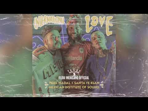 International Love - Fidel Nadal X Santa Fe Klan (Audio)