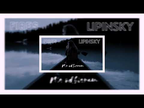 Lipinsky - Nie odbieram ft. Fires