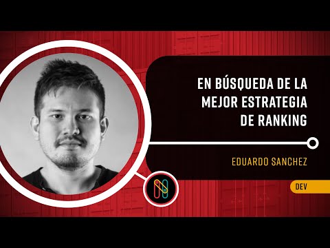 En búsqueda de la mejor estrategia de Ranking en nuestra App