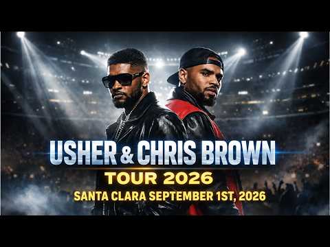 Usher and Chris Brown   The R&B Tour Santa Clara Sept 01 2026