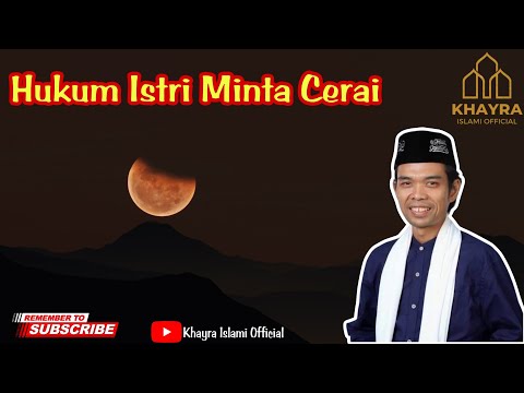 Hukum Istri Minta Cerai || Ustadz Abdul Somad #ceramah