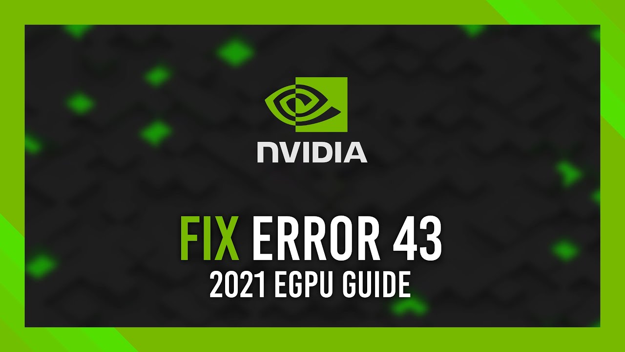 Nvidia Error Code 43