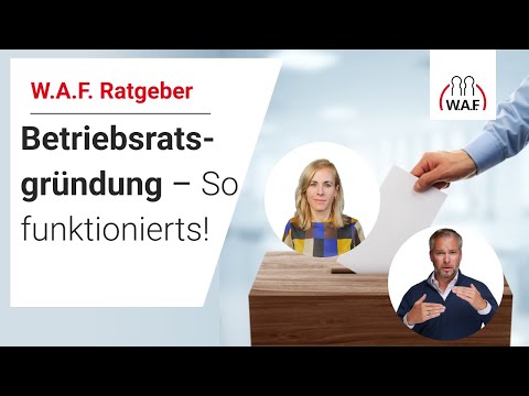 Betriebsratsgründung – wie funktionierts & was gibt es zu beachten? | Betriebsrat Video