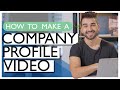 Company Profile Video How To Make A Good Company Profile Video