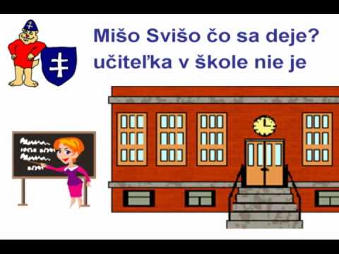 Pieseň: Mišo Svišo čo sa deje?