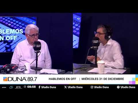 DUNA 89.7 FM |   HABLEMOS EN OFF  |  MIÉRCOLES 31 DE DICIEMBRE