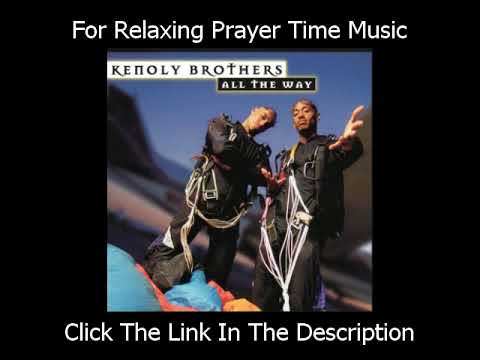 Kenoly Brothers - All The Way - 1999 (Full CD)