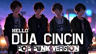 Download lagu Hello - Dua Cincin | Pop Punk Version 🎧 Pop Punk Cover mp3