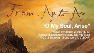 O My Soul, Arise