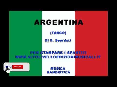 "Argentina" - di R. Sperduti - Alto Livello Edizioni Musicali