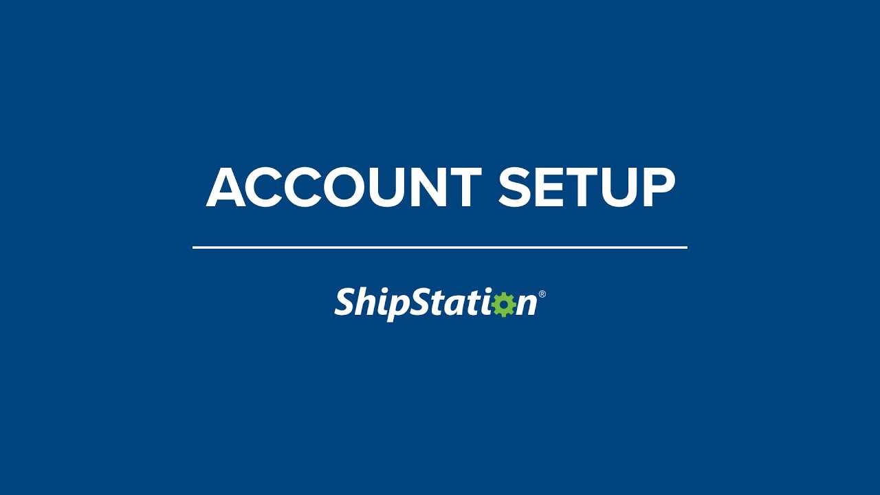 Account Setup in ShipStation