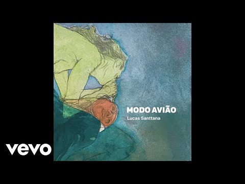 Lucas Santtana - Modo Avião História Completa (Versão Brasileira) (Audio)