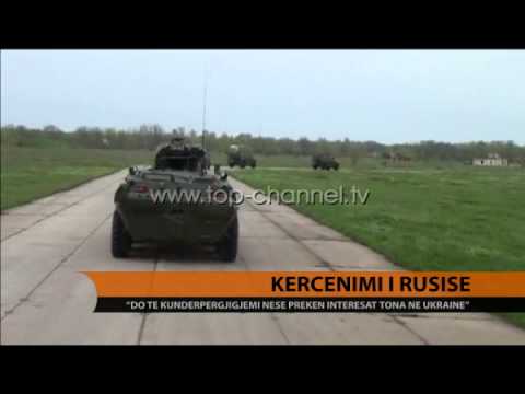 Rusia kërcënon Ukrainën - Top Channel Albania - News - Lajme