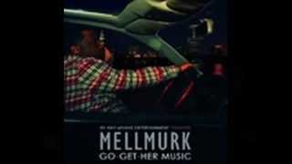 WE ROLLIN!!! MELLMURK feat QUESTLIFE
