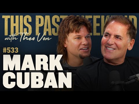 Mark Cuban | This Past Weekend w/ Theo Von #533 video thumbnail