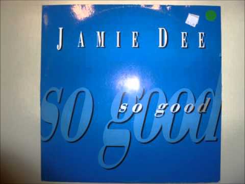 Jamie Dee - So Good