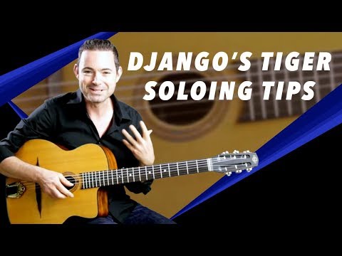 'Django's Tiger' Soloing Tips - Gypsy Jazz Guitar Secrets Lesson