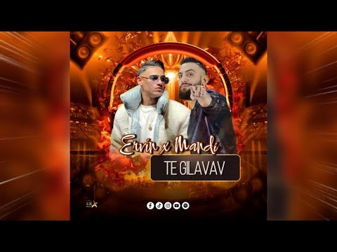 Ervin Qerimi x Mandi - Te Gilavav 