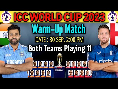 ICC World Cup 2023 Warm-up Match India vs England | India vs England Practice Match Playing 11