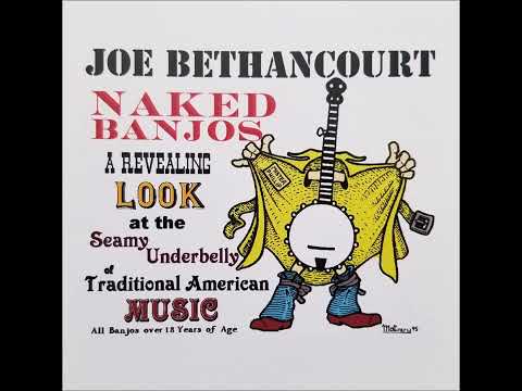 Thumbnail for Joe Bethancourt – Naked Banjos (Appalachian, Folk) 2002 by Joe Bethancourt