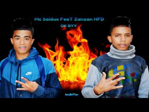 Mc saidux FeaT ZanZan HFD - OK BYY - 2016 أوكي باي -  (kaw music)
