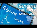 Glycine Nutrition Advice Glycine Supplementation