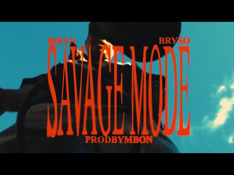 MBXN - SAVAGE MODE ft BRYSO (Official Music Video)
