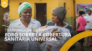 Foro de Alto Nivel sobre La Cobertura Sanitaria Universal: HealthWorks
