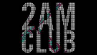 2AM Club - Worry About You