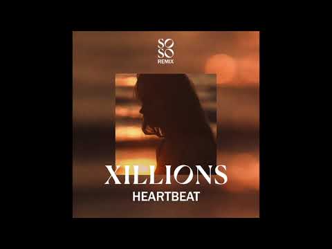 Xillions - Heartbeat (SOSO Remix)